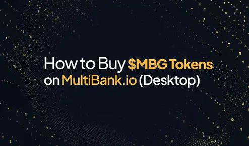 How to Buy $MBG on MultiBank.io via Desktop
