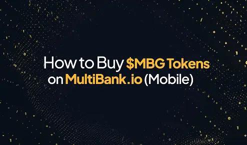 How to Buy $MBG via MultiBank.io App